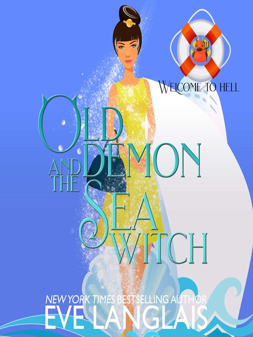 Title details for Old Demon and the Seawitch by Eve Langlais - Available